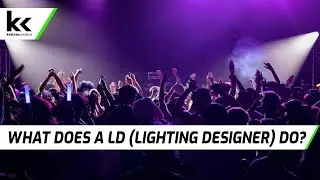 What does a LD (Lighting Designer) do?