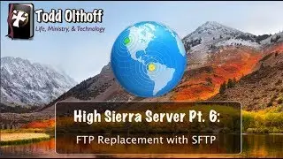 High Sierra Server Part 6: FTP Replacement with SFTP
