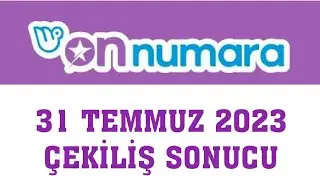 On Numara Çekiliş Sonuçları 31 Temmuz 2023