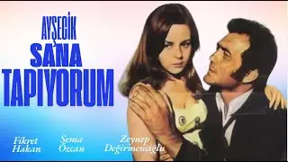 Ayşecik Sana Tapıyorum Türk Filmi | FULL | Fikret Hakan | Sema Özcan | Zeynep Değirmencioğlu
