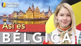 BÉLGICA | Así es BÉLGICA | El Corazón de Europa