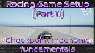 Checkpoint mechanic prep work (fundamentals) | Unreal Engine | Racing Game Tutorial