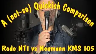 Rode NT1 vs Neumann KMS 105 -  in reponse to a request. Earthworks Ethos for Narration.
