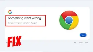 How to Fix Gmail Not Login Something Went Wrong Error in Chrome on Windows 11