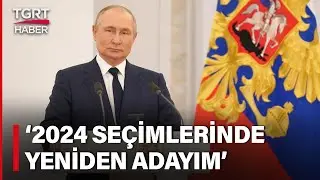 Rusya Devlet Başkanı Putin 2024teki Başkanlık Seçimlerinde Yeniden Aday Olacağını Açıkladı