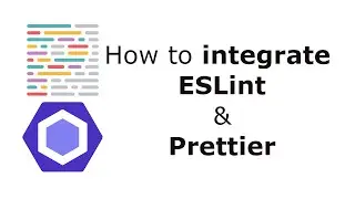 How to Integrate ESLint and Prettier