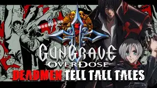 Gungrave: Overdose Review || DEADMEN TELL TALL TALES