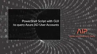 PowerShell script with GUI to Query Azure Accounts | User Groups, Applications, Licenses