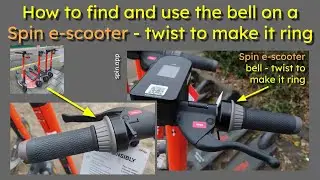Spin e-scooter How to find and use the bell - twist to make it ring
