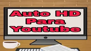 AUTO HD PARA YOUTUBE