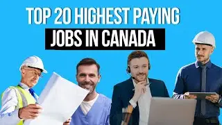 Top 20 Highest Paying Jobs in Canada