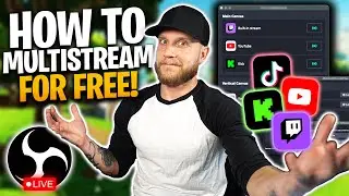 How To Multistream To Twitch, YouTube, TikTok, and Kick FOR FREE!