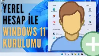 Windows 11 Yerel Hesap ile Kurulum