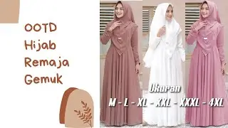 Ootd Hijab Remaja Gemuk | Outfit Hijab Remaja Gemuk | Ootd Fashion Hijab Remaja Gemuk 💕💕💕