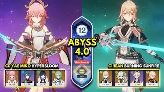 C0 Yae Hyperbloom & C1 Jean Sunfire | Spiral Abyss 4.0 Floor 12 9 Stars | Genshin Impact 4.0