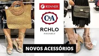 NOVOS ACESSÓRIOS /RENNER/C&A E RIACHUELO