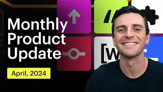 Monthly Product Update | April 2024
