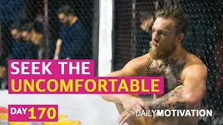 Seek the uncomfortable #170