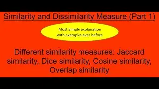 11. Similarity measures (Part 1): Jaccard, Dice, Cosine, Overlap similarity measures