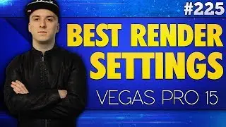Vegas Pro 15: Best Render Settings For YouTube 1080p - Tutorial 