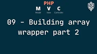09 - Array Wrapper Part 2