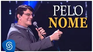 Padre Reginaldo Manzotti - Pelo Nome (DVD Alma Missionária) [Vídeo Oficial]