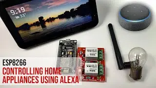 Alexa controlled ESP8266 or ESP32 and home appliances