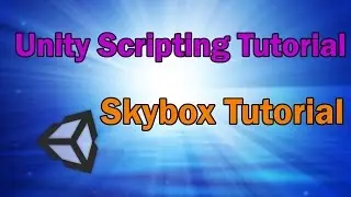 Unity3d Skybox Tutorial