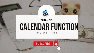 Calendar Function in Power BI Quick and Easy in a minute