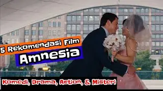 Rekomendasi Film Drama, Action, & Misteri, tentang Amnesia
