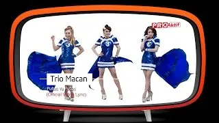 Trio Macan - Putus Ya Putus (Official Lyric Video)