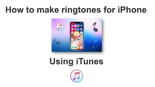How to make ringtones for iPhone using iTunes