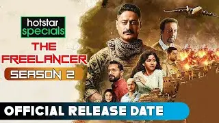 The Freelancer Season 2 Release date |The Freelancer Season 2 Trailer |The Freelancer 2 Release Date