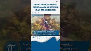 Detik-detik Evakuasi Diduga Jasad Presiden Iran Ebrahim Raisi, Ditandu dari Tengah Hutan