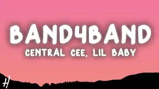 Central Cee - BAND4BAND (Lyrics) ft. Lil Baby