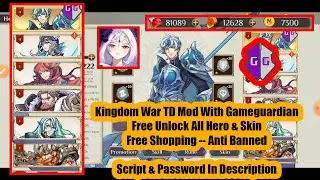 Kingdom War TD Offline Game Mod With Gameguardian ( 100% Free Shopping - Can Save Cloud)