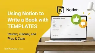 Notion App for Books: Tutorial & Review for Using Notion To Write Books