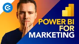 Power BI for Marketing Explained - 2024 Edition 🔥