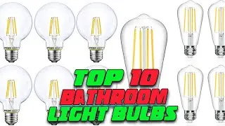 Best Light Bulbs for Bathroom (Top 5) Review & Buying Guide!
