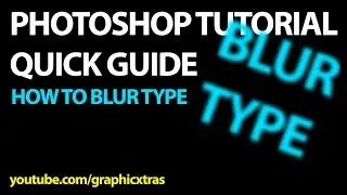 Blur type / text (Adobe Photoshop tutorial) How To Guide