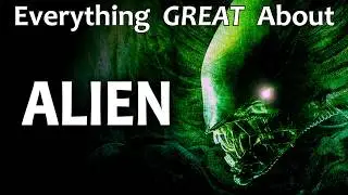 Everything GREAT About Alien!
