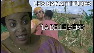 La Belle Mère : Les Namattitudes Saison 2 Épisode 14