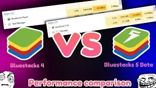 Bluestacks 4 vs Bluestacks 5 beta/ Performance comparison.