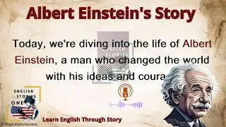 🌌 Albert Einstein's Story 🚀 | Learn English Through Story 📖 | English Listening Practice 🎧