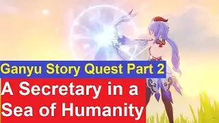 A Secretary in a Sea of Humanity | Genshin Impact