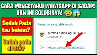 Cara mengetahui whatsapp di Sadap & Tips mengeluarkan nya! 😱