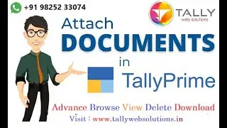 (Buy TDL Source Code) Document Attachment Module in Tally Prime with Browse Utility | DMS in Tally