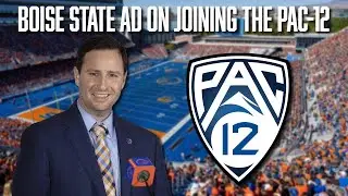 Boise State Athletic Director Speaks on Joining the Pac-12 | Jeramiah Dickey