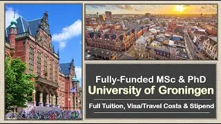 Full MSc & PhD Scholarships: University of Groningen, Netherlands