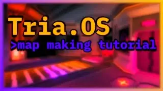 How to make a map in ROBLOX Tria.OS